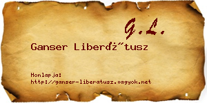 Ganser Liberátusz névjegykártya